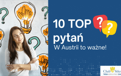 FAQ –  10 najczęściej zadawanych pytań w agencji pracy o Austrię.